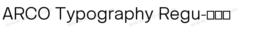 ARCO Typography Regu字体转换
